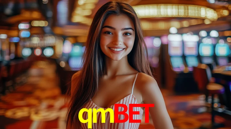 Explore as vantagens do qmbet: serviço profissional e confiabilidade